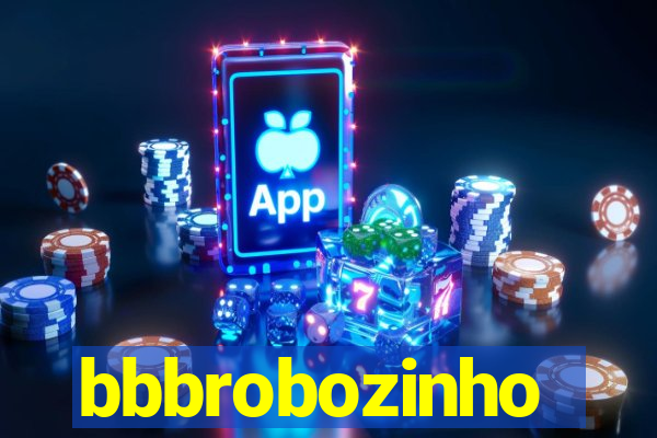 bbbrobozinho