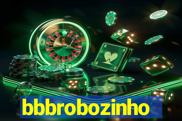 bbbrobozinho