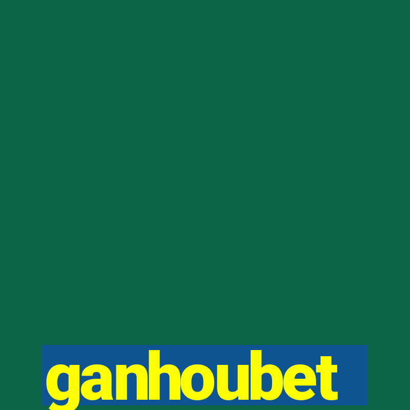 ganhoubet