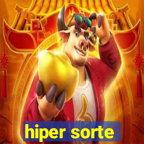 hiper sorte