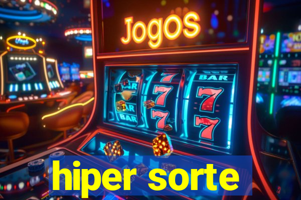 hiper sorte