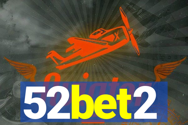 52bet2