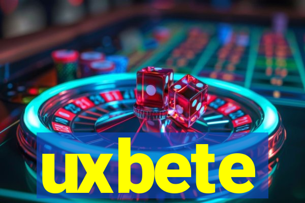 uxbete