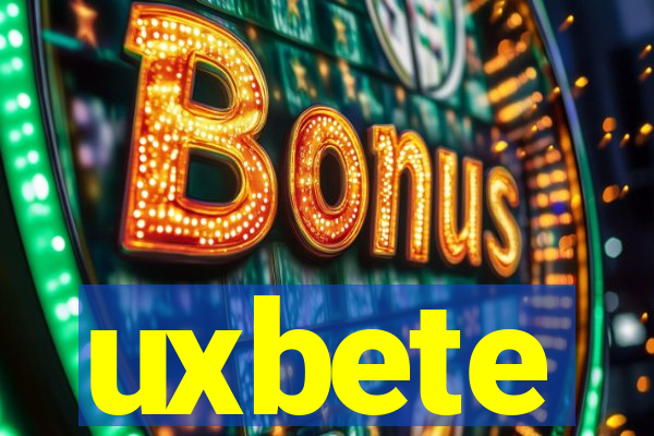 uxbete