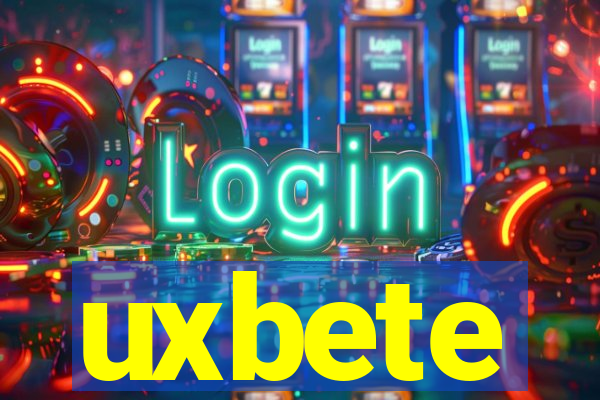 uxbete