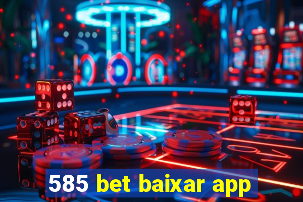 585 bet baixar app