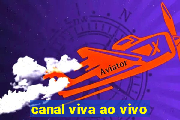 canal viva ao vivo