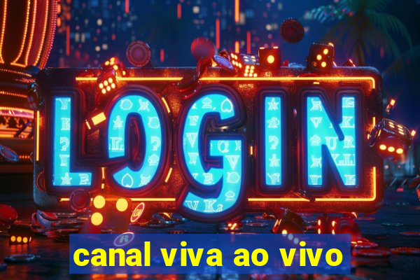 canal viva ao vivo