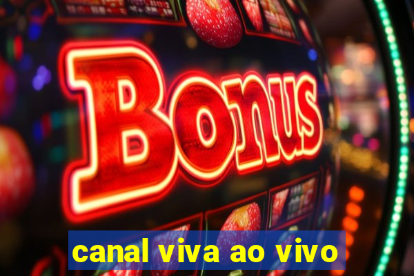 canal viva ao vivo