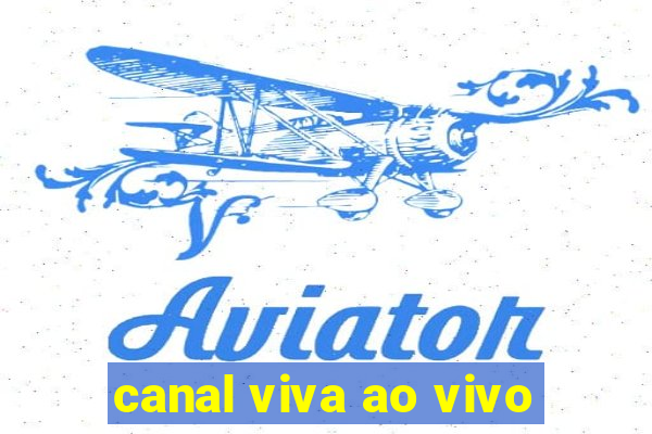 canal viva ao vivo