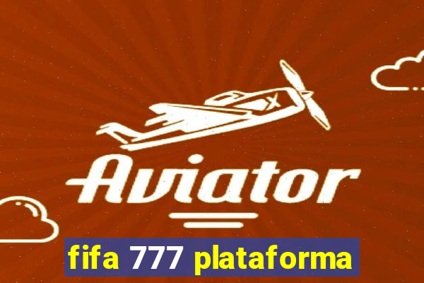 fifa 777 plataforma