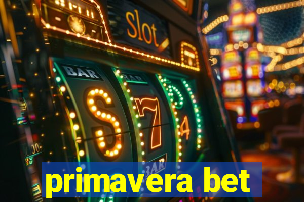 primavera bet