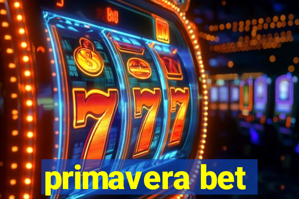 primavera bet