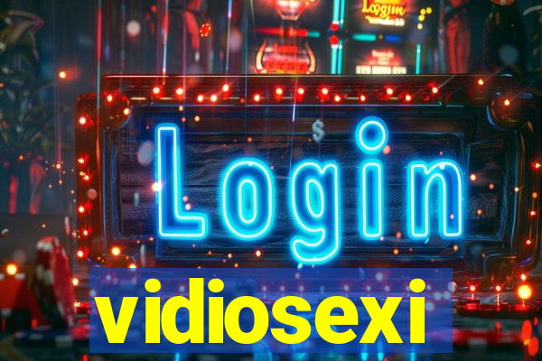 vidiosexi