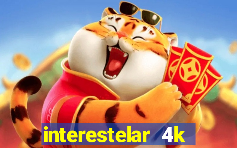 interestelar 4k dublado torrent