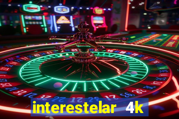 interestelar 4k dublado torrent