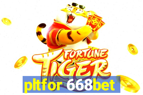 pltfor 668bet