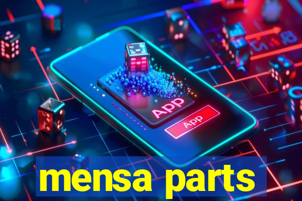 mensa parts