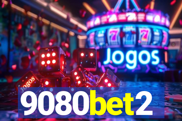 9080bet2