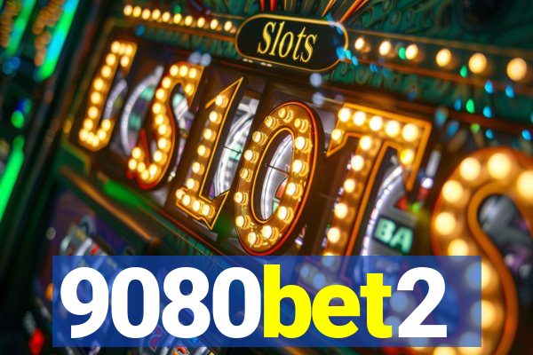 9080bet2