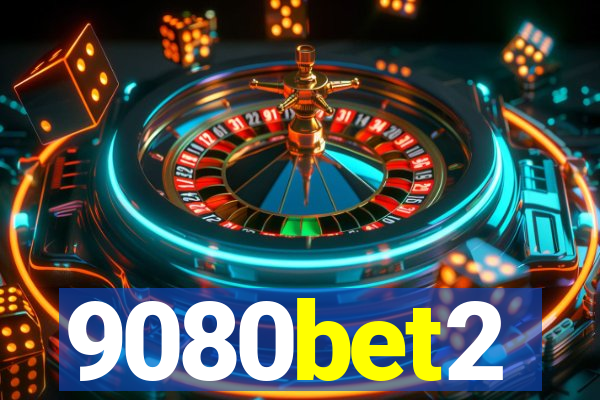 9080bet2