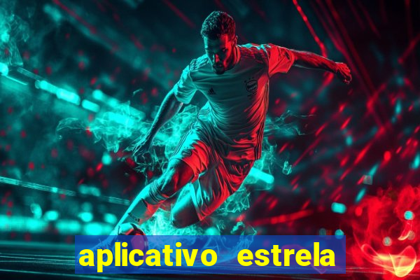 aplicativo estrela bet apk