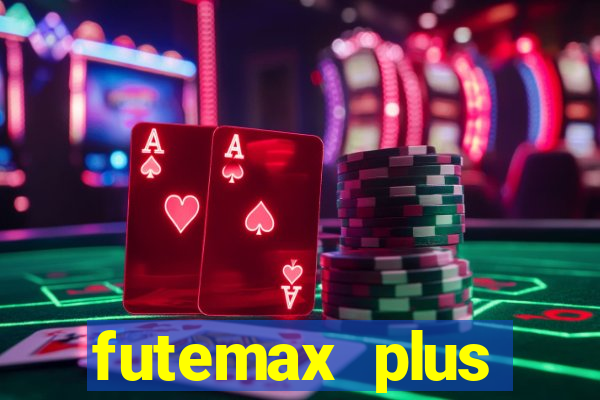 futemax plus futebol ao vivo