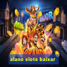 alano slots baixar