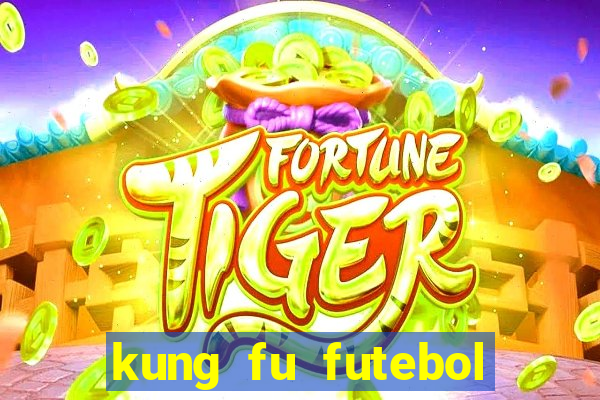 kung fu futebol clube download dublado