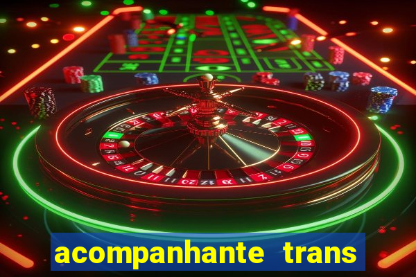 acompanhante trans porto seguro