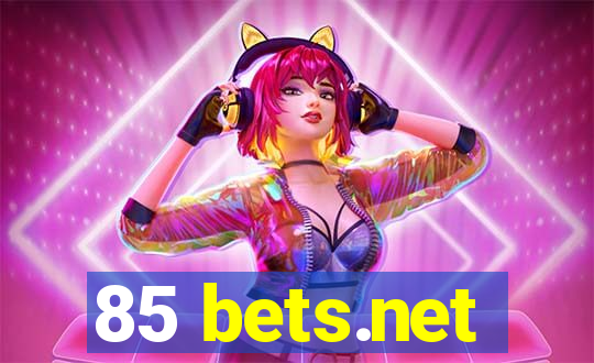 85 bets.net