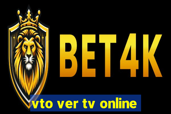 vto ver tv online