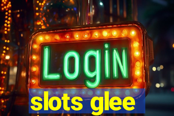 slots glee