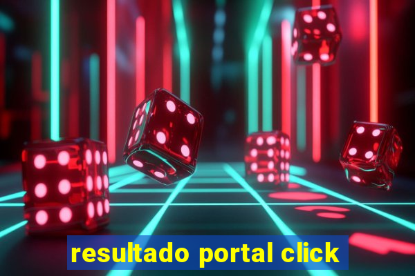 resultado portal click