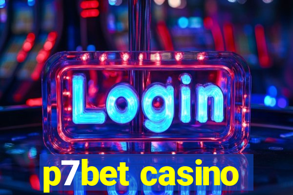 p7bet casino