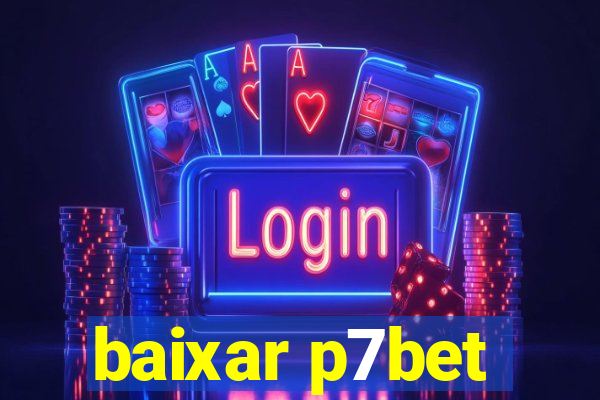 baixar p7bet