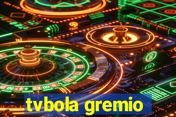 tvbola gremio