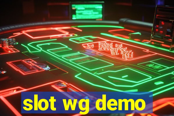 slot wg demo