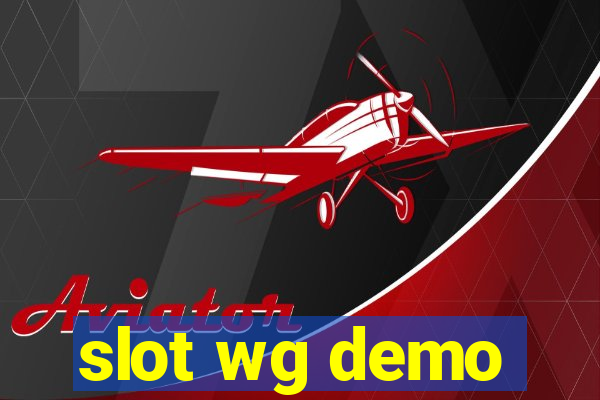 slot wg demo