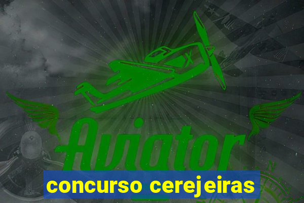 concurso cerejeiras