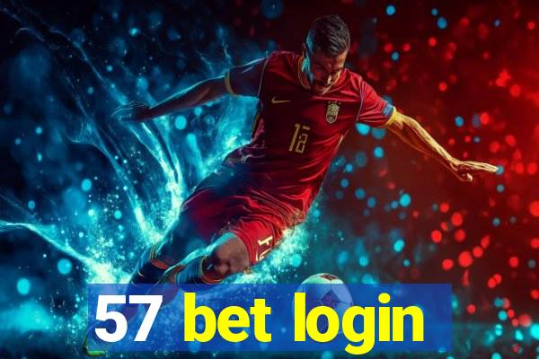 57 bet login