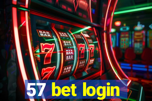 57 bet login