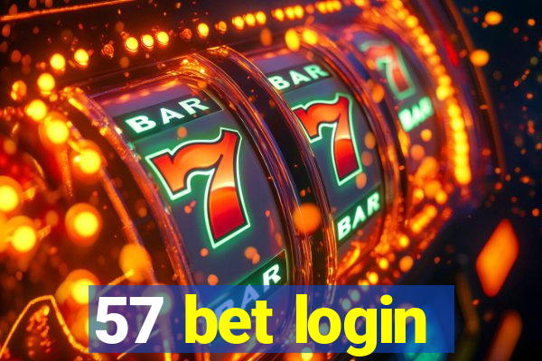 57 bet login