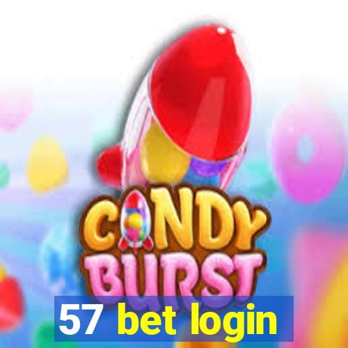 57 bet login