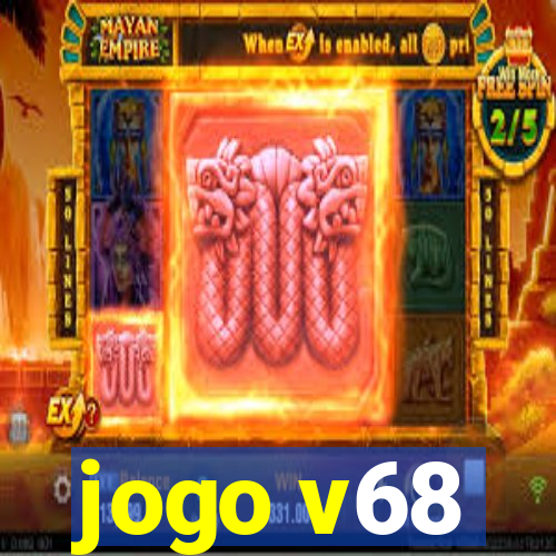 jogo v68