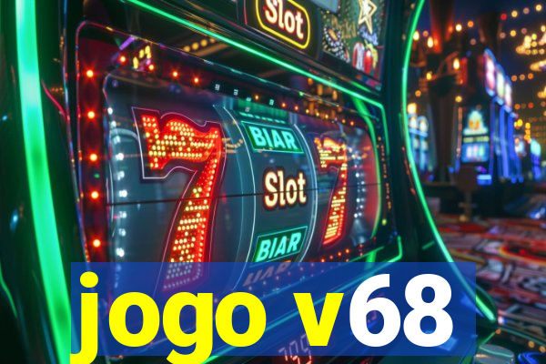 jogo v68