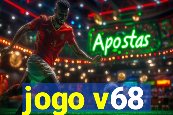 jogo v68