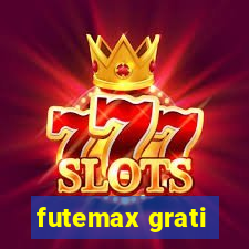 futemax grati