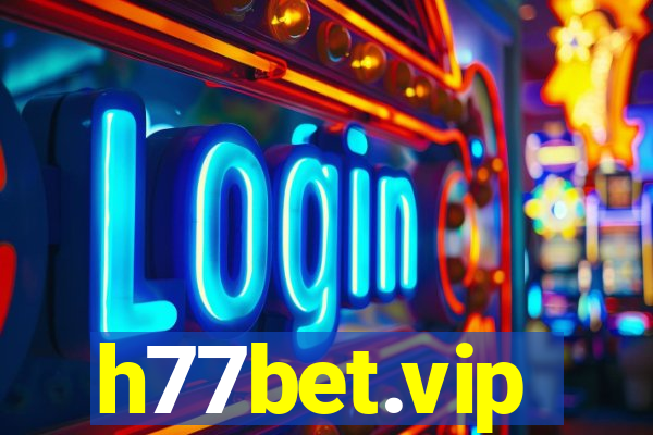 h77bet.vip