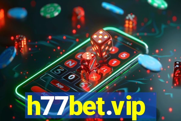 h77bet.vip